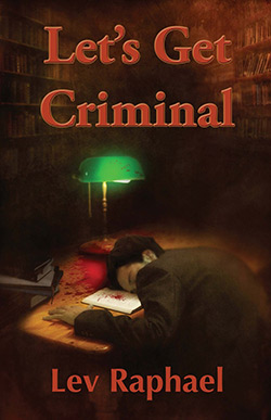 Let's Get Criminal by Lev Raphael - cover