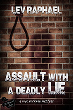 Assault with a Deadly Lie by Lev Raphael